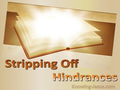 Stripping Off Hindrances